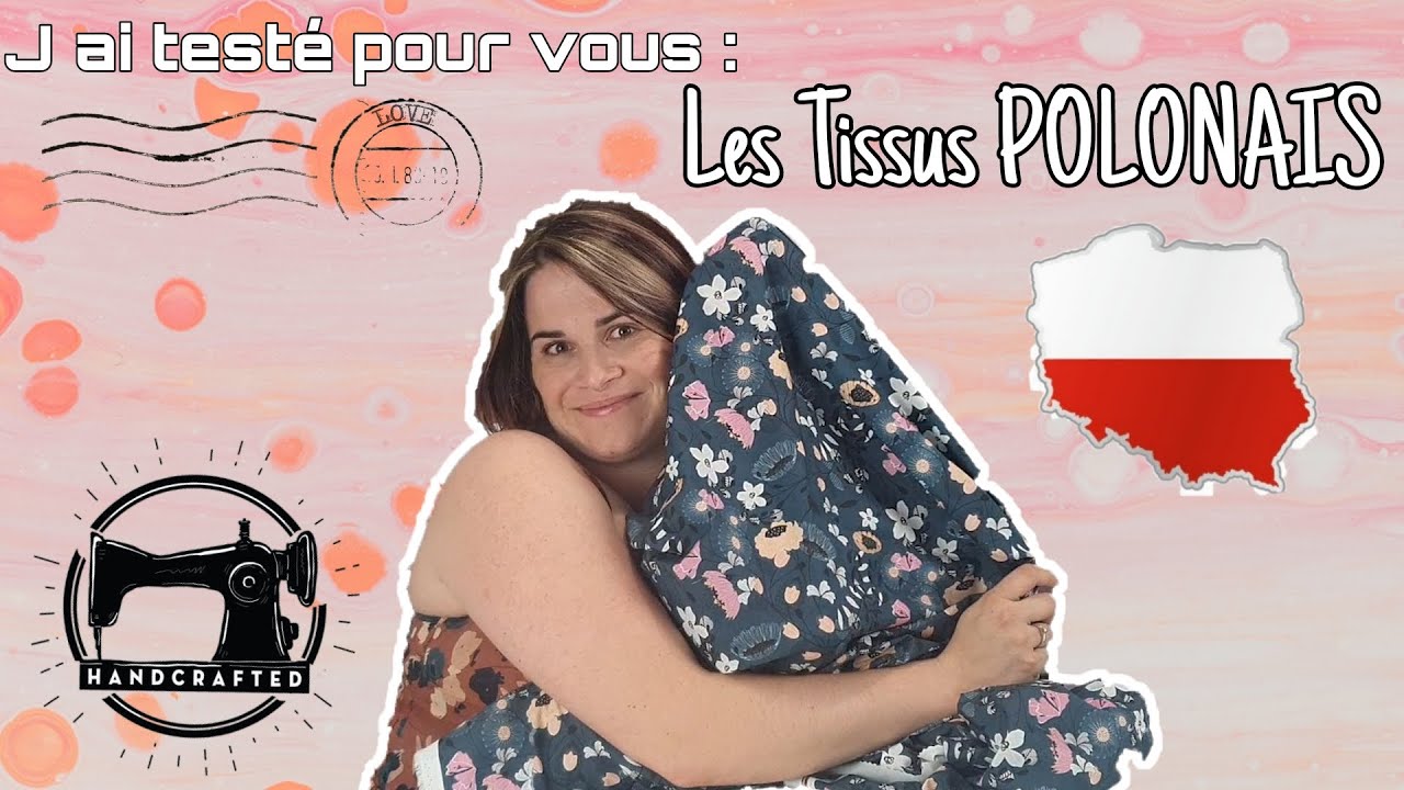 J'ai testé pour vous : les tissus polonais / Unboxing / By PopO