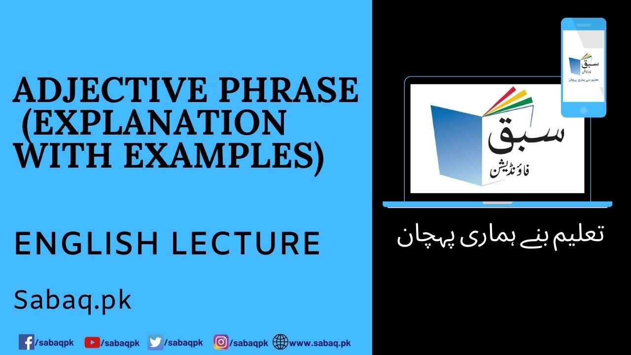 Adjective Phrase (explanation with examples), English Lecture | Sabaq.pk