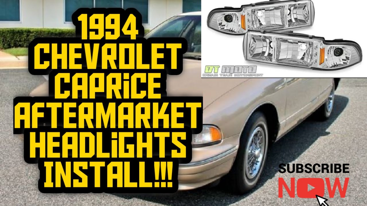 94 Caprice Aftermarket Headlights Install!!!