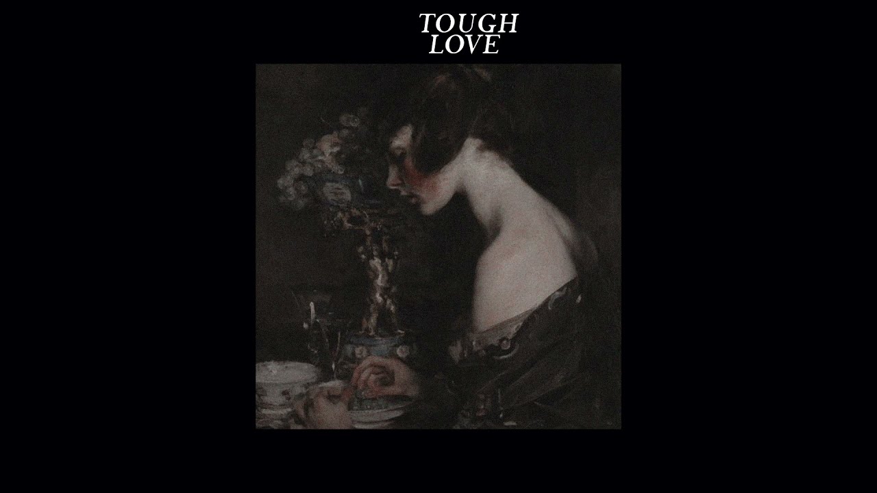 Villain's Lair, Tough love (SLOWED + REVERB)