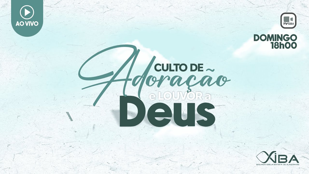 Ao Vivo | Culto de louvor e adoração