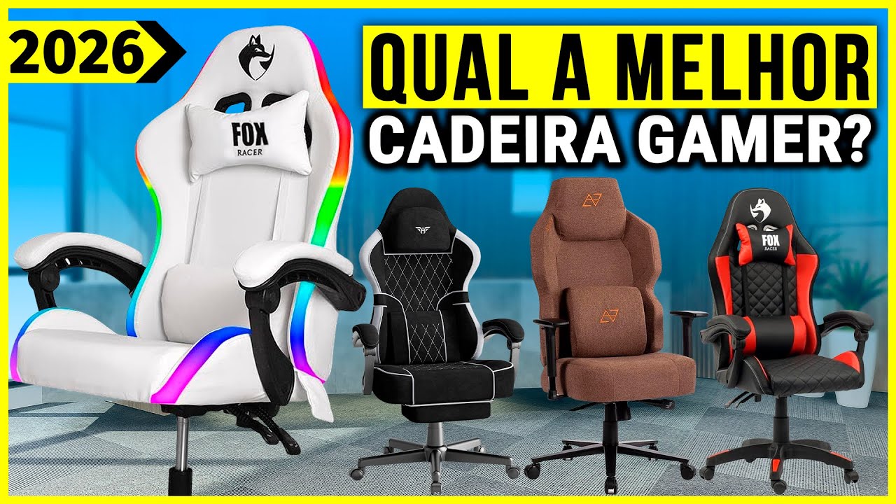As 5 Melhores CADEIRA GAMER Em 2026! CUSTO BENEF&Iacute;CIO