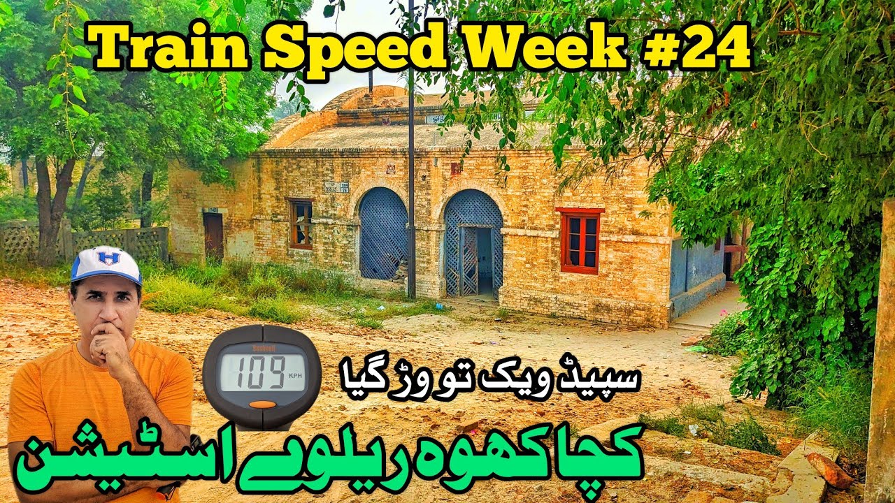 Visiting Kacha Khuh abandoned Railway Station with Friends | Train Speed Week 24 #train