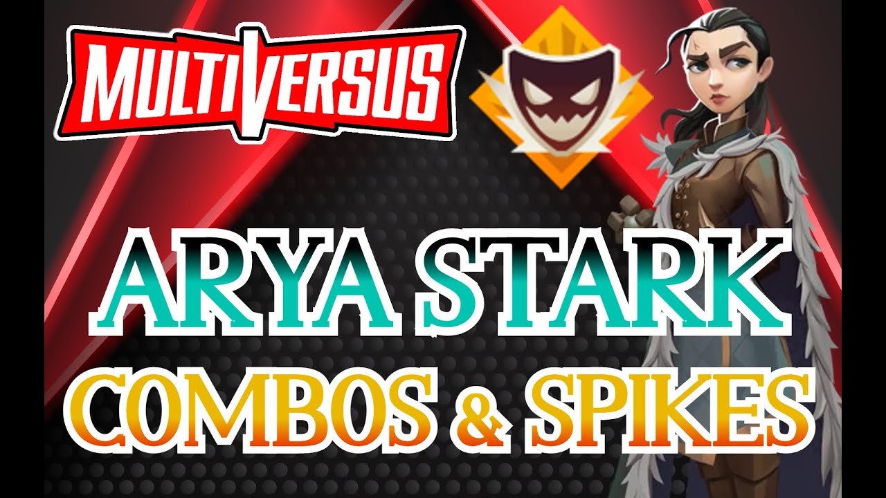 ARYA STARK IS BUSTED | THE WOLF GIRL Multiversus MONTAGE Combo video