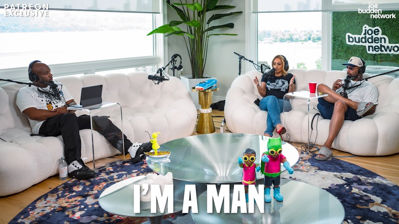 Patreon EXCLUSIVE | I'm A Man | The Joe Budden Podcast