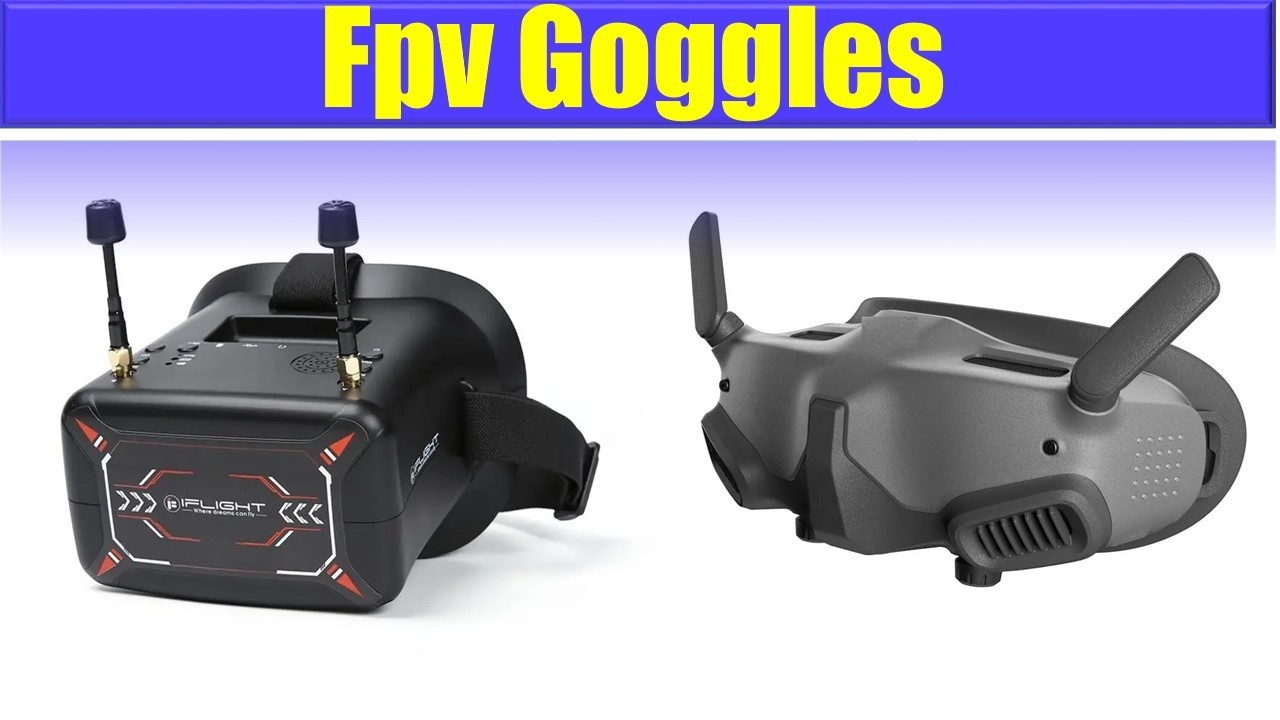 Top 5 Best Fpv Goggles Reviews 2026