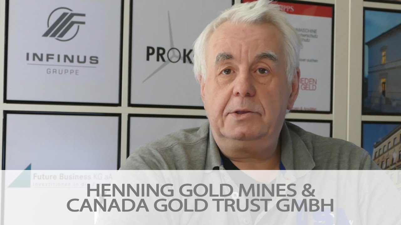 Henning Gold Mines & Canada Gold Trust GmbH