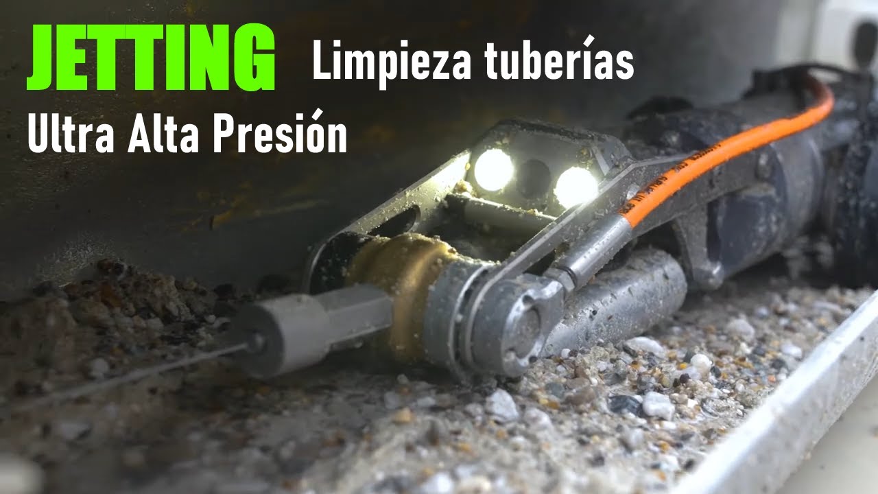 Jetting ✅ limpieza tuberías con chorro de agua a ultra alta presión ✅ Inspecciones Técnicas Tuberías