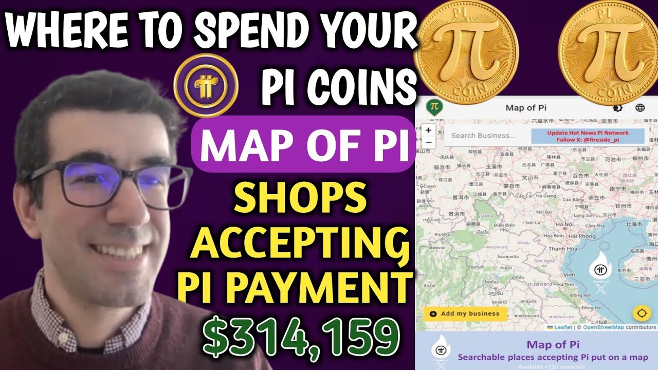 WHERE TO SPEND YOUR PI COINS: Map of Pi App Hits 500,000 Merchant | Pi Network New Update