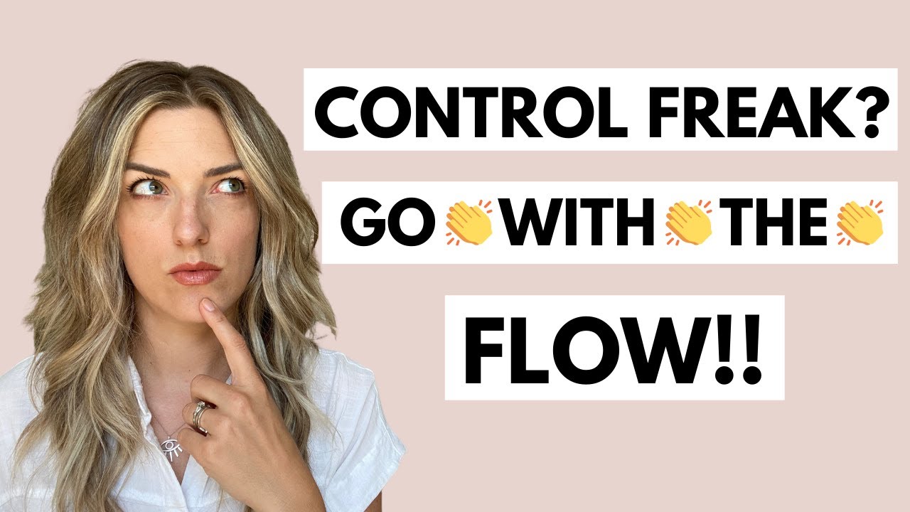 Why Am I Such a Control Freak? And How Do I Stop?