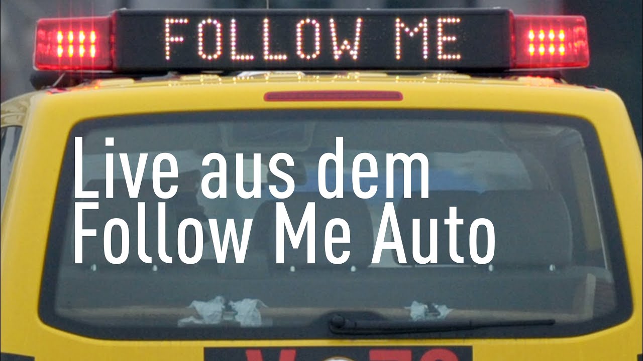 Live aus dem Follow-Me-Fahrzeug