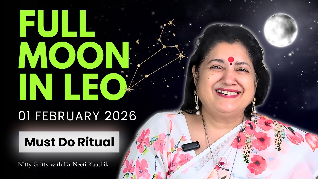 Full Moon in Leo - 01 February | Must Do Rituals