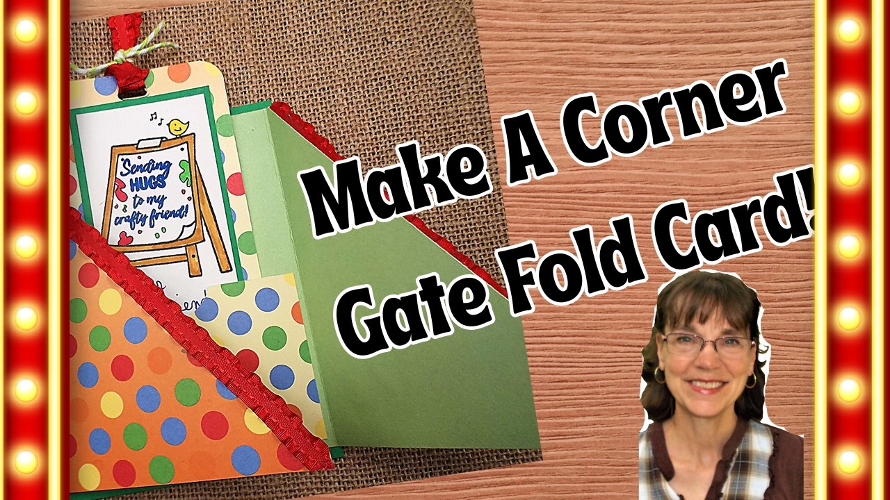 Easy Corner Gate Fold Card with a Twist! CR 308