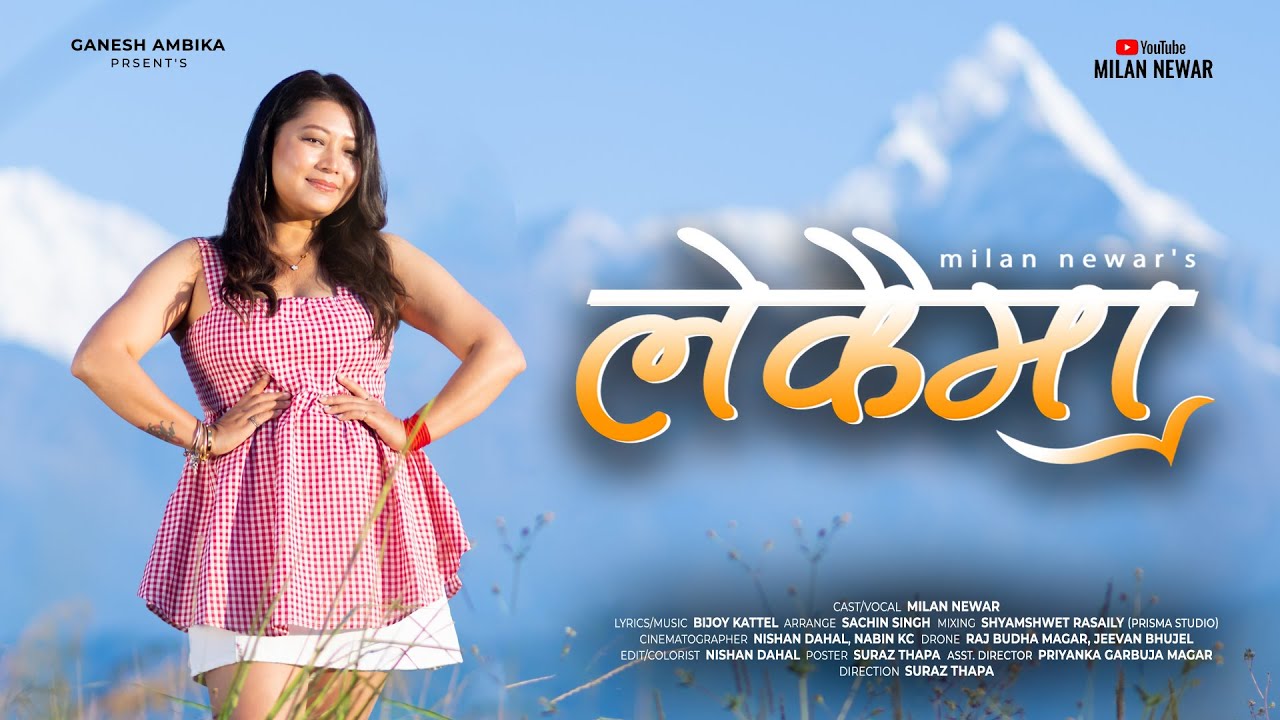 Lekaima - Milan Newar | Bijoy Kattel | New Nepali Song 2082