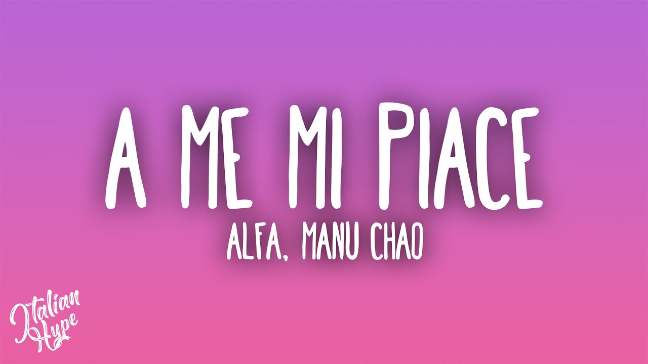 ALFA - a me mi piace ft. Manu Chao
