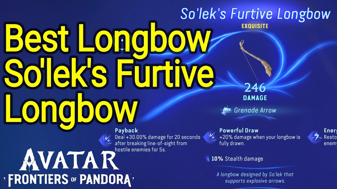 Best Longbow So'lek's Furtive Longbow 246 Overall Avatar Frontiers of Pandora