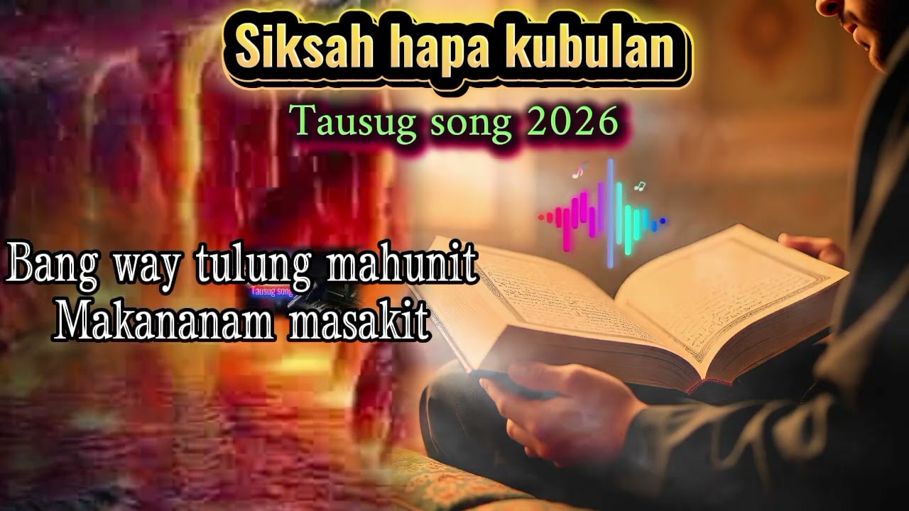 Siksah hapa kubulan [ Tausug song ] by: @Winzhar 