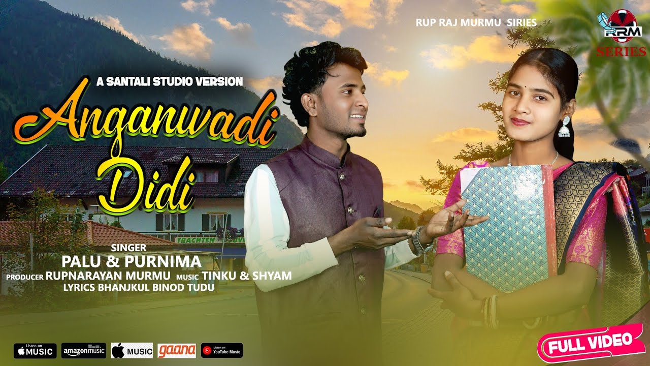 ANGANWADI DIDI || New Santali VIDEO 2026 // PALU & PURNIMA || FULL VIDEO ||