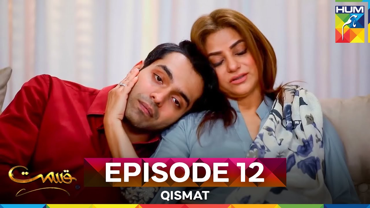 Qismat Episode 12