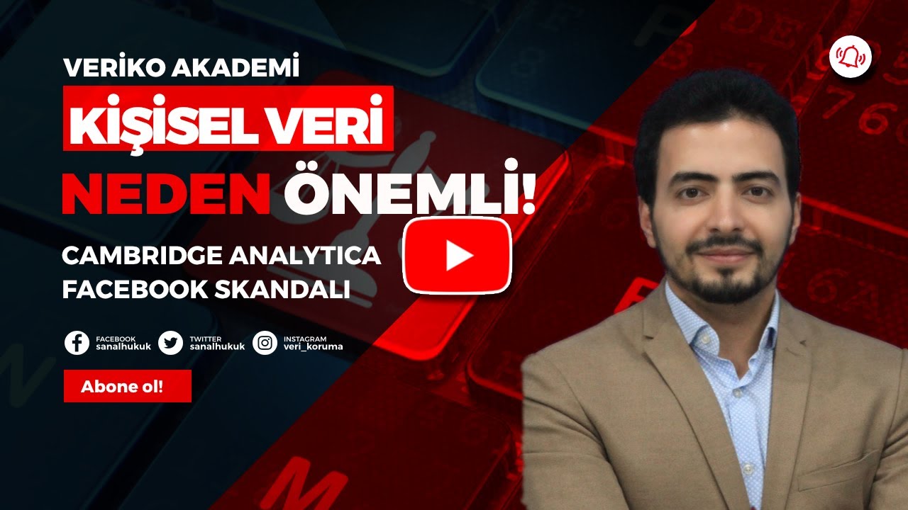 Kişisel Veri Neden Önemli ? Cambridge Analytica - Facebook Skandalını Hatırlayalım !