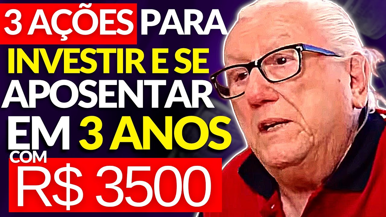 BARSI REVELA 3 AÇÕES PARA INICIANTE ATINGIR A LIBERDADE FINANCEIRA EM 3 ANOS E SE APOSENTAR RÁPIDO!