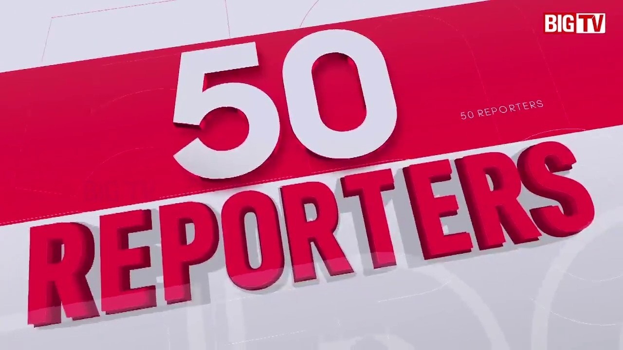 50 Reporters | 50 Biggest News Stories of the Day | BIG TV Breaking News | AP & TS News | BIG TV