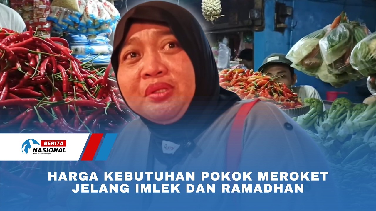 Harga Kebutuhan Pokok Meroket Jelang Imlek dan Ramadhan