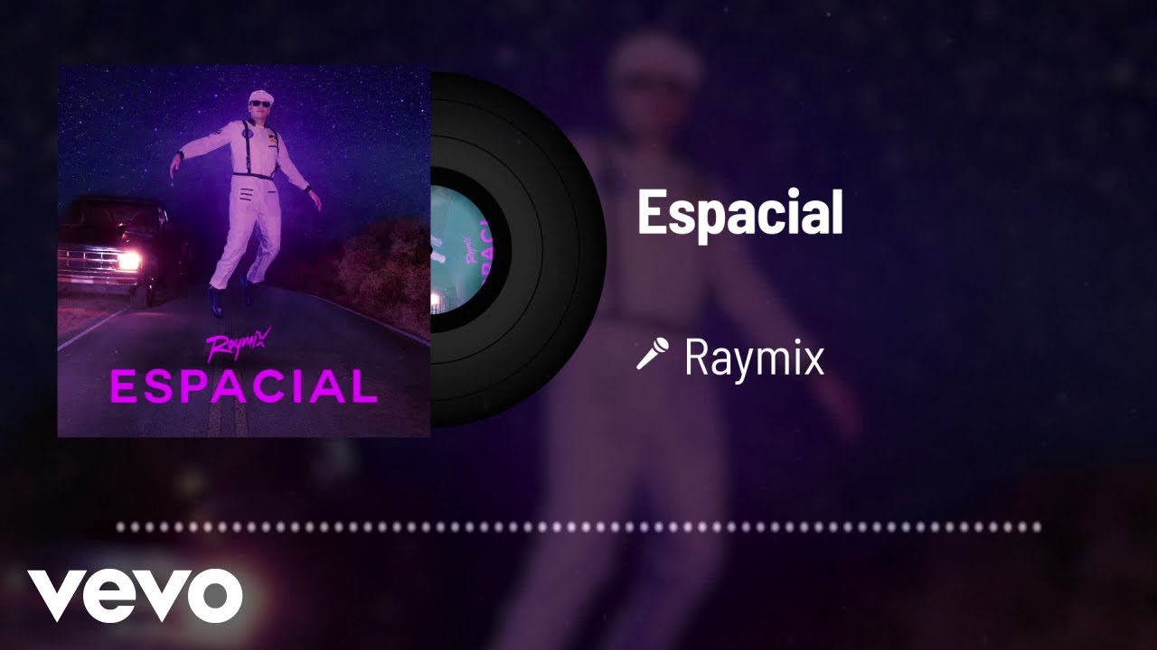 Raymix - Espacial (Audio)