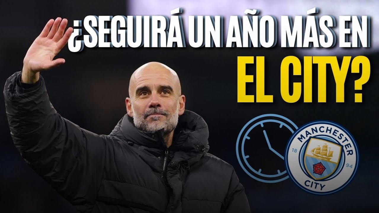 El futuro de GUARDIOLA en el MANCHESTER CITY: ¿qué pasará? ⚽🔵
