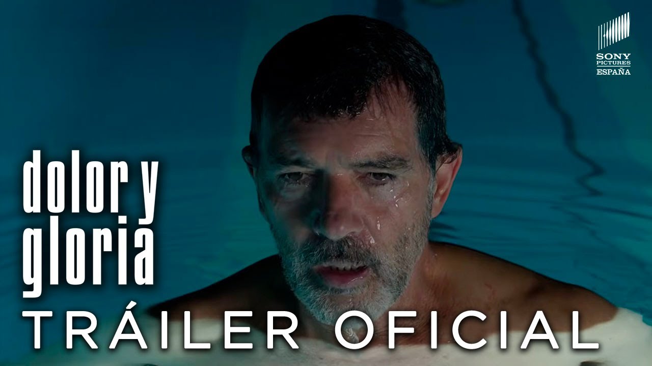 DOLOR Y GLORIA - Tráiler Oficial EN ESPAÑOL | Sony Pictures España