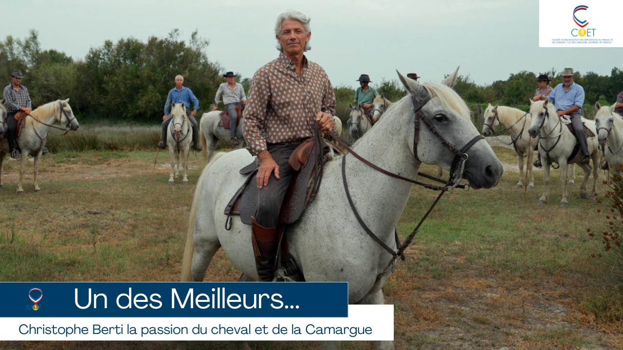Christophe Berti la passion du cheval et de la Camargue | Un des Meilleurs... Épisode 2