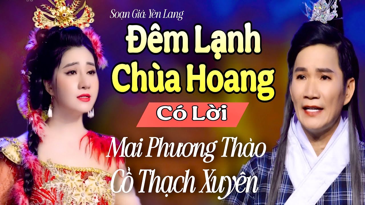 Trích Đoạn Cải Lương ĐÊM LẠNH CHÙA HOANG ( Có Lời) Mai Phương Thảo - Cổ Thạch Xuyên