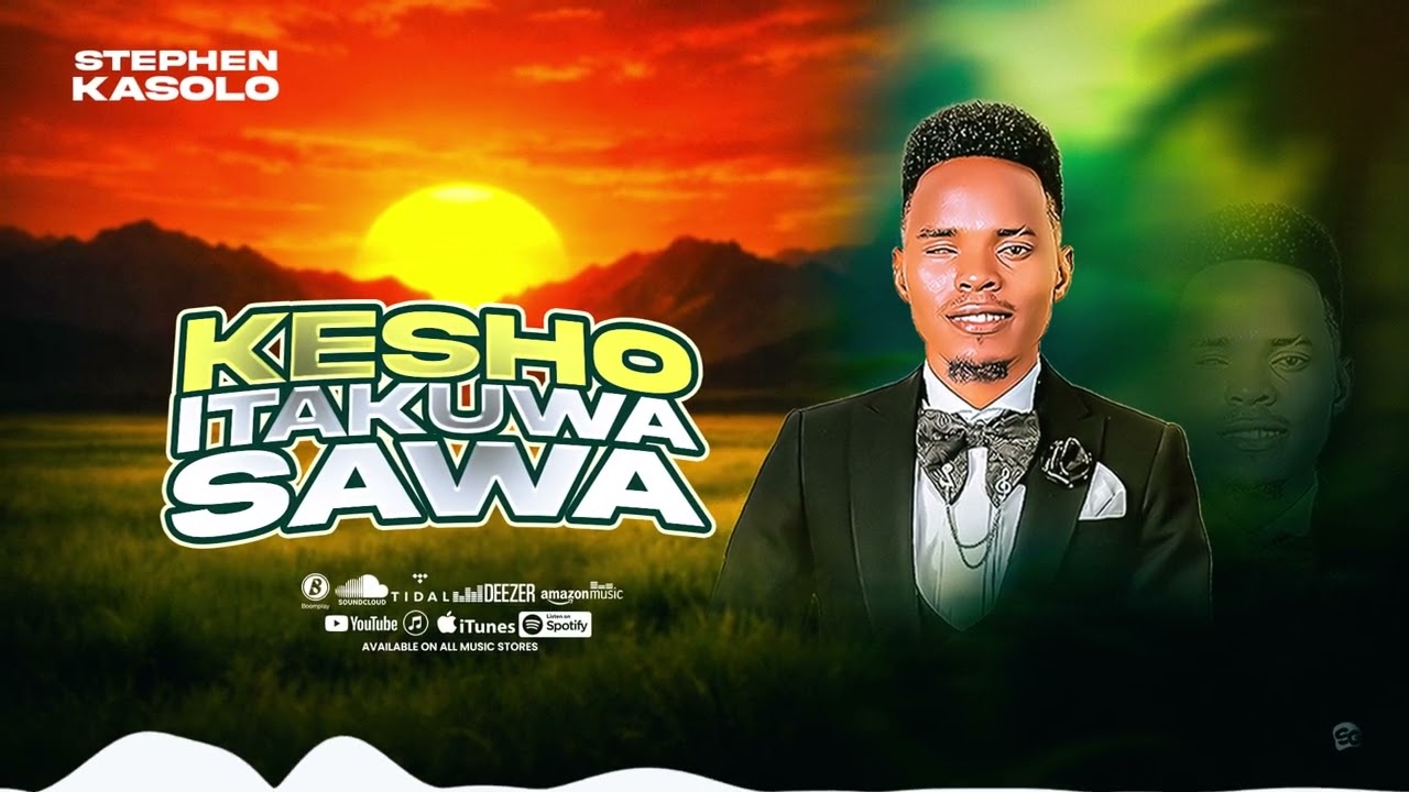 Stephen Kasolo - Itakuwa Sawa (Official Lyrics Video )