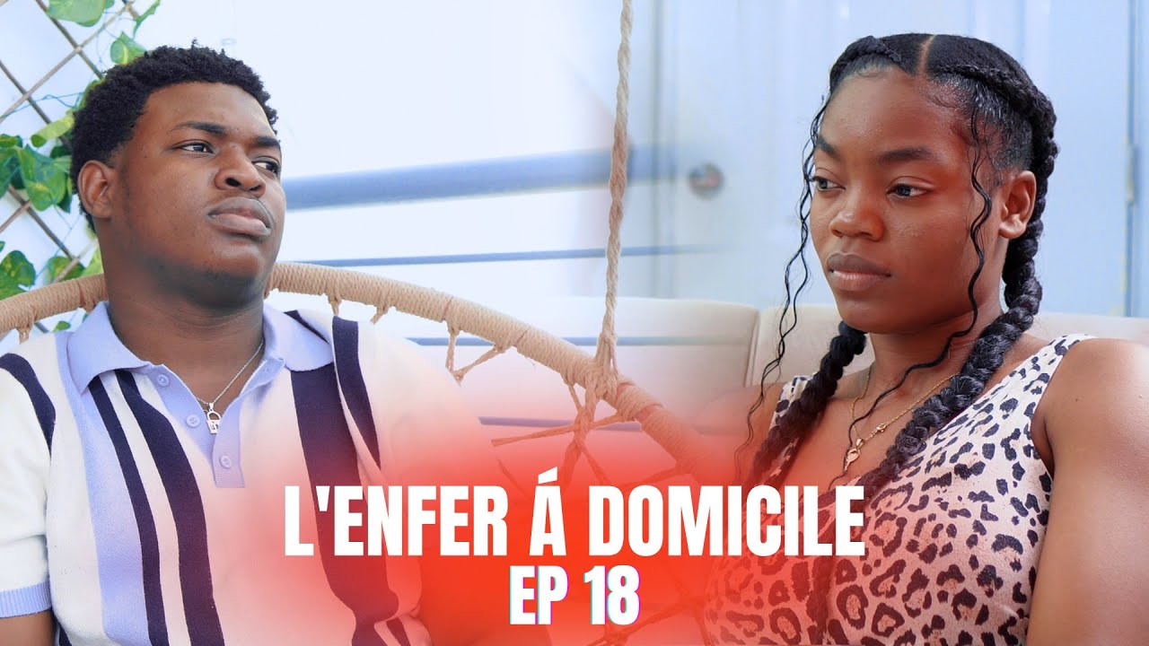 L'ENFER À DOMICILE | EPISODE 18 Miniserie Haitien 2025
