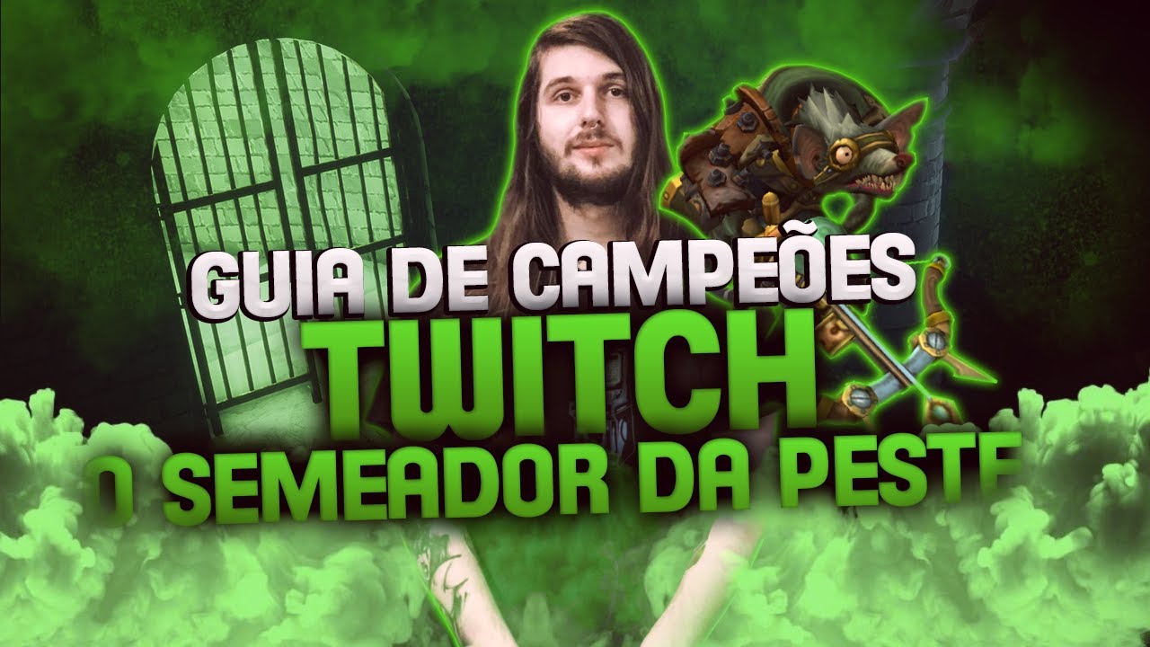 GUIA DE CAMPE&Otilde;ES A-Z: Twitch