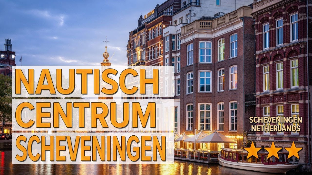 Nautisch Centrum Scheveningen hotel review | Hotels in Scheveningen | Netherlands Hotels