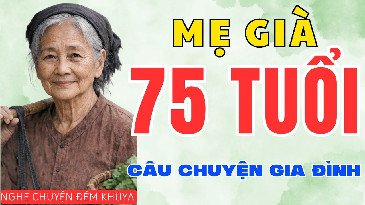 GÁNH RAU NUÔI CON SUỐT 30 NĂM – ĐẾN NGÀY BÀ RA ĐI, CẢ NHÀ MỚI HIỂU TẤT CẢ  Truyện Gia Đình Thấm Thía