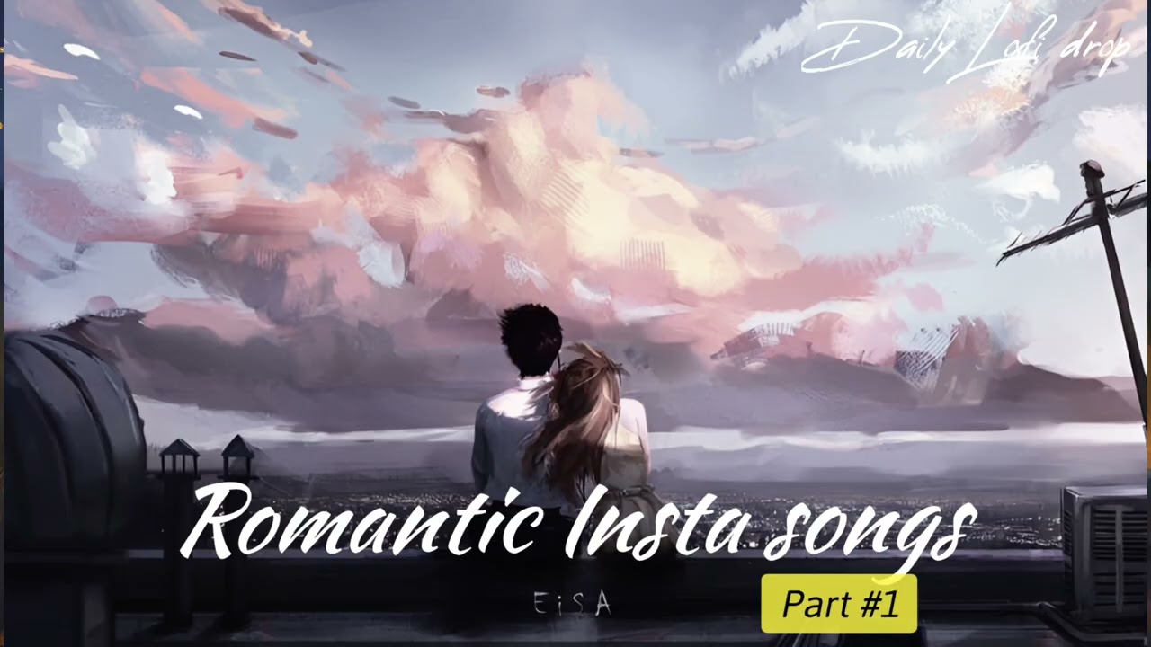 Romantic insta song 2026. ❤️🎵 _ romantic lofi song. #1 #viral #lofi 