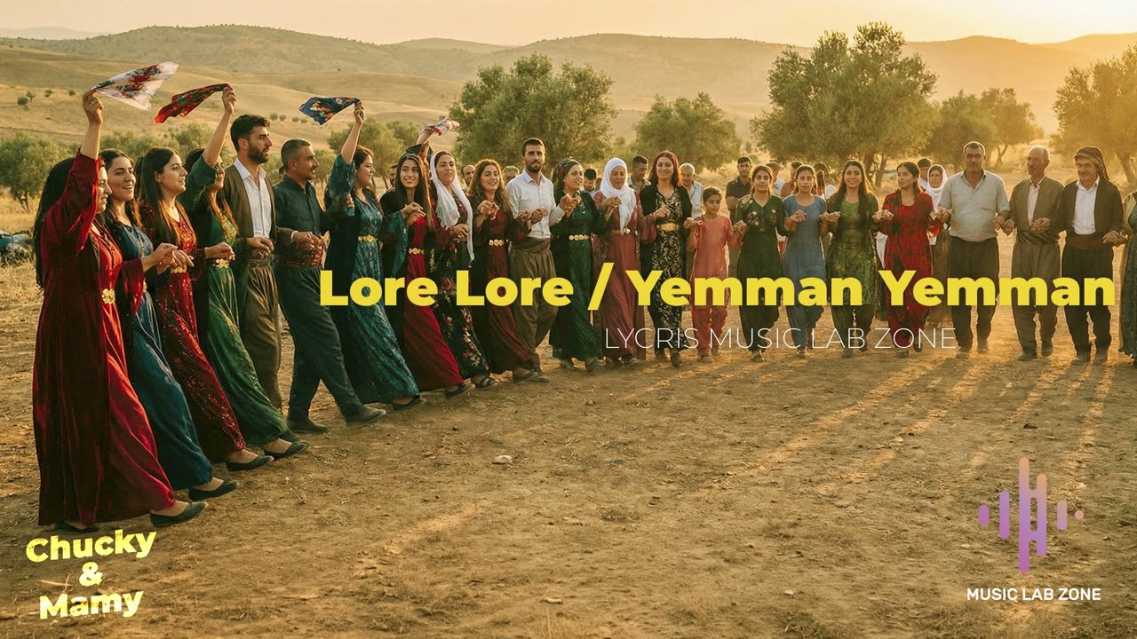 Lore Lore - Yemman Yemman - Kurdish Song