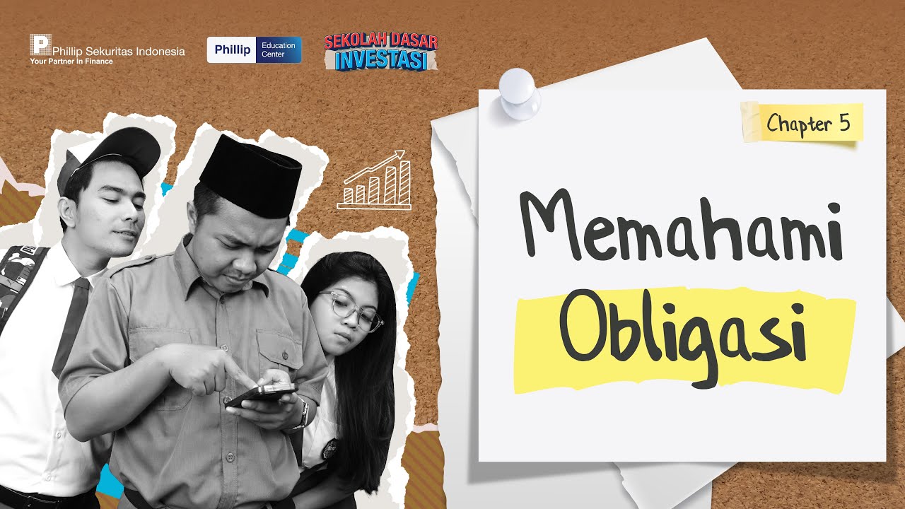 Sekolah Dasar Investasi - Memahami Obligasi