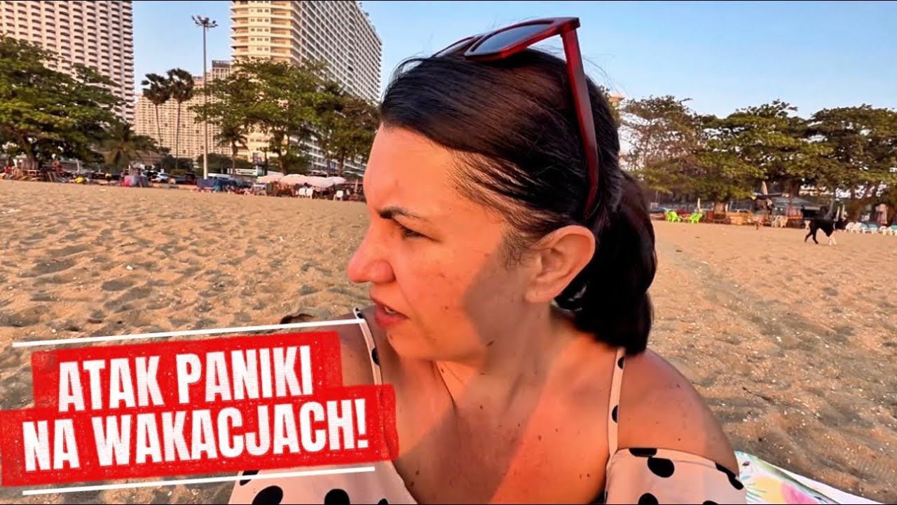 ATAK PANIKI W ZOO! NERWICA LĘKOWA! TAJLANDIA!