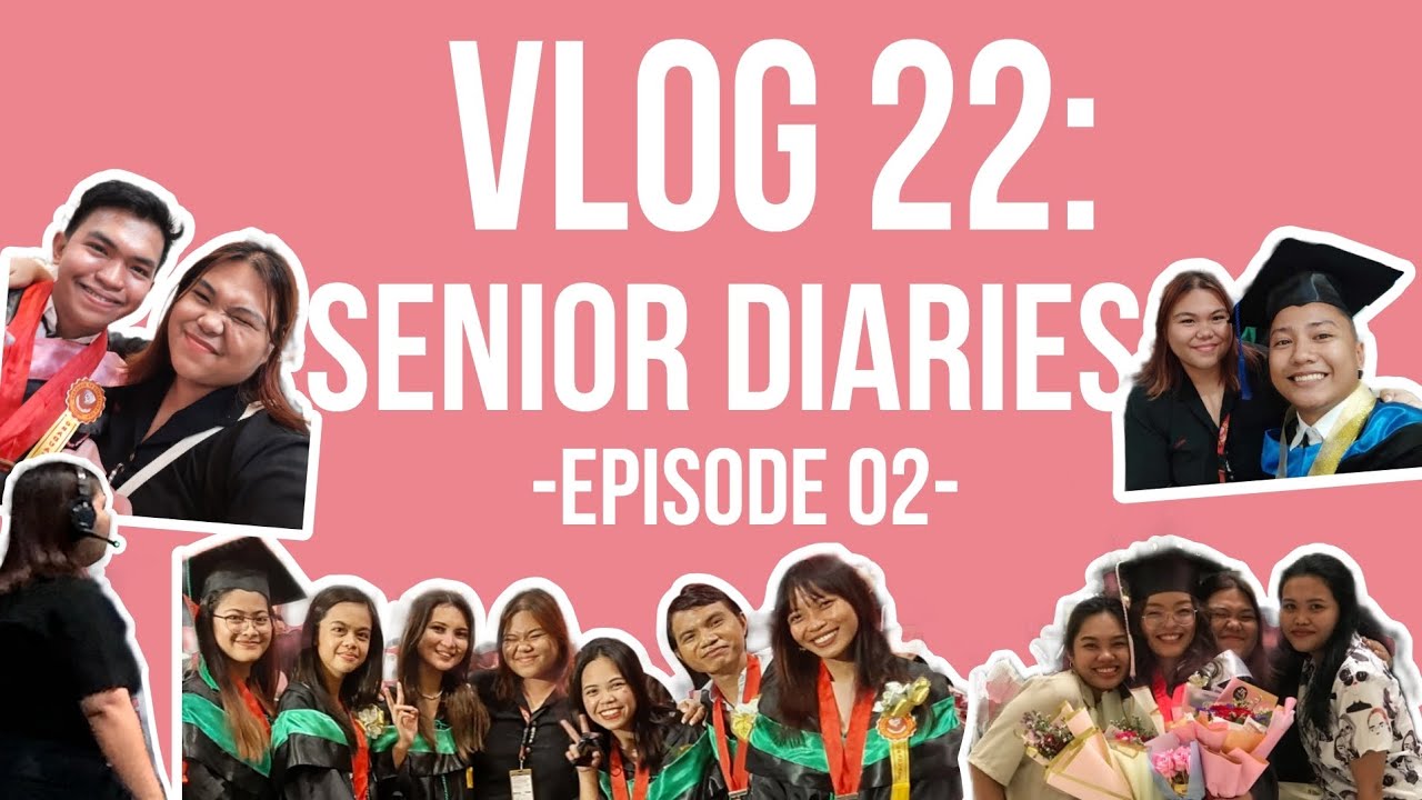 VLOG 22: SENIOR DIARIES- EPISODE 02 [Work × Acads × Garduation Day]