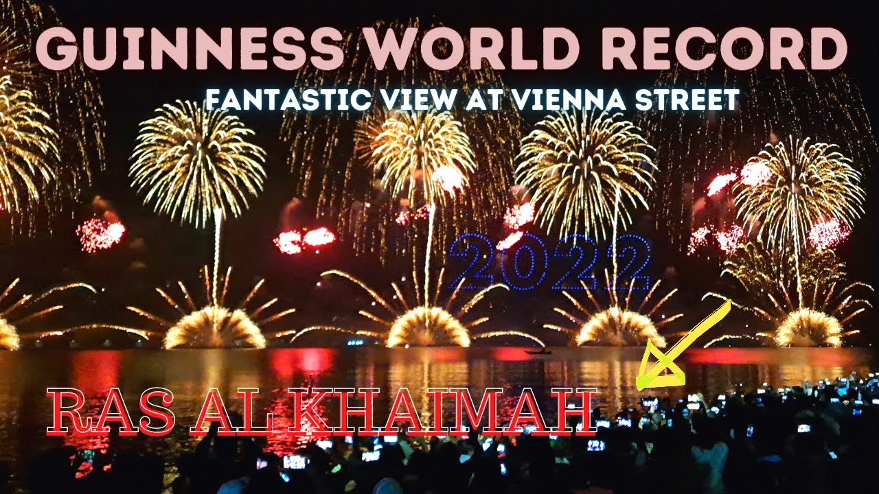 New Year 2022 | 14 Minutes Guinness World Record Fireworks Ras Al Khaimah |UAE | Actual countdown