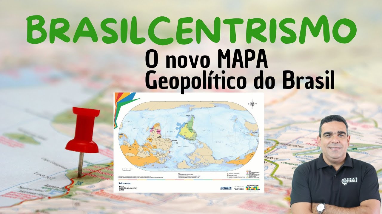 BRASILCENTRISMO !!!!   IBGE cria um novo mapa Geopolítico do Brasil!!!!  Mas qual a Projeção dele?