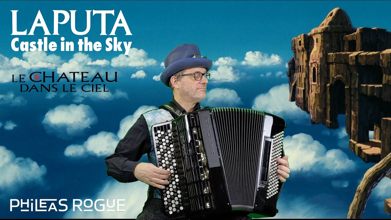 LAPUTA: CASTLE IN THE SKY - LE CHATEAU DANS LE CIEL 天空の城ラピュタ (cover Phileas Rogue)