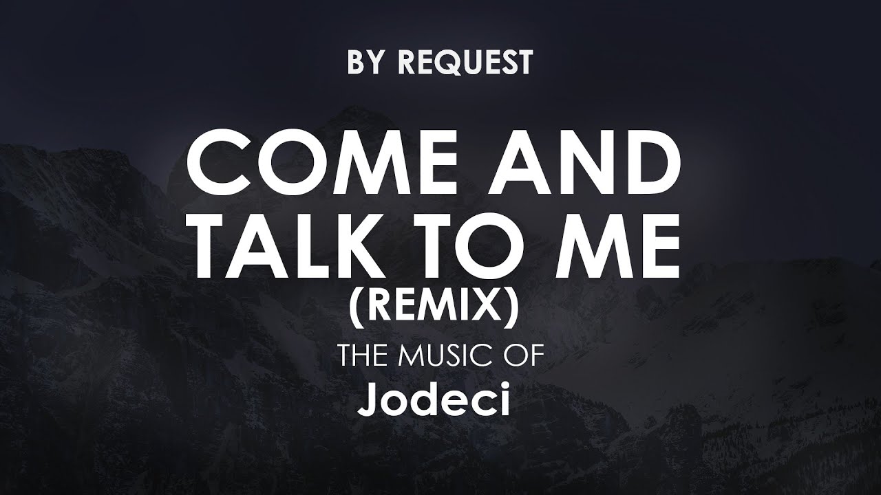 Come and Talk to Me (Remix) | Jodeci