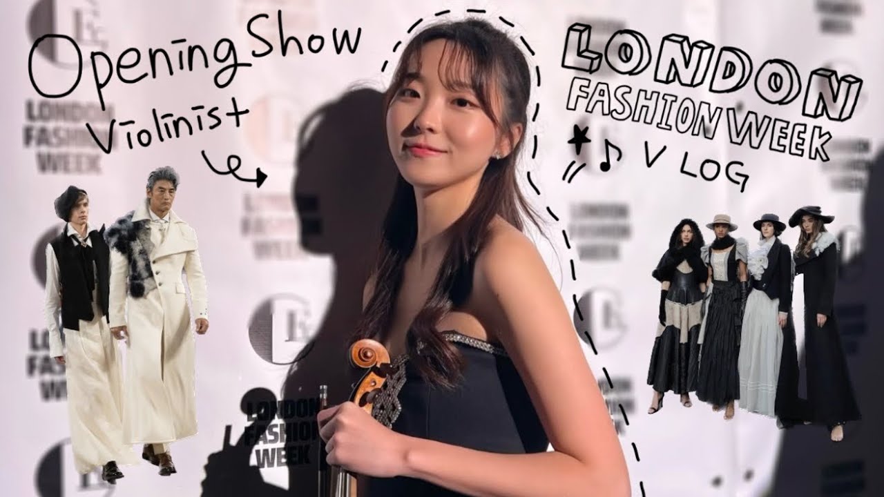 [ENG] 런던 패션위크 오프닝 쇼 공연한 한국 바이올리니스트 Vlog 🇰🇷🇬🇧