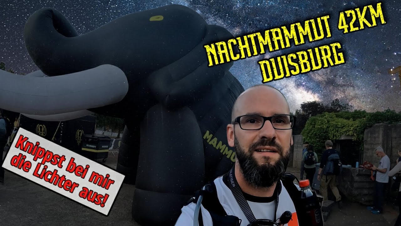 Nachtmammut Duisburg 42km / Ich hasse Nachts wandern!!!