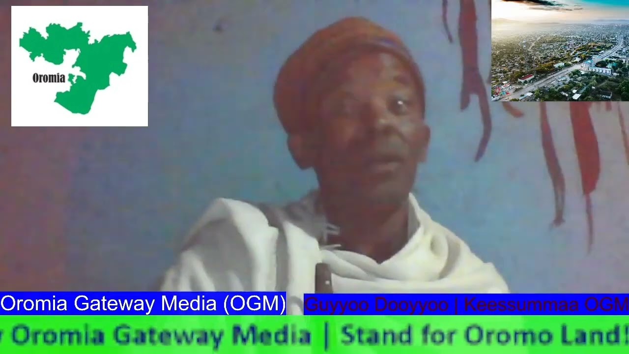 Moyale: The Heart of Borana Homeland — Elder Guyo Doyo Speaks | Oromia Gateway Media