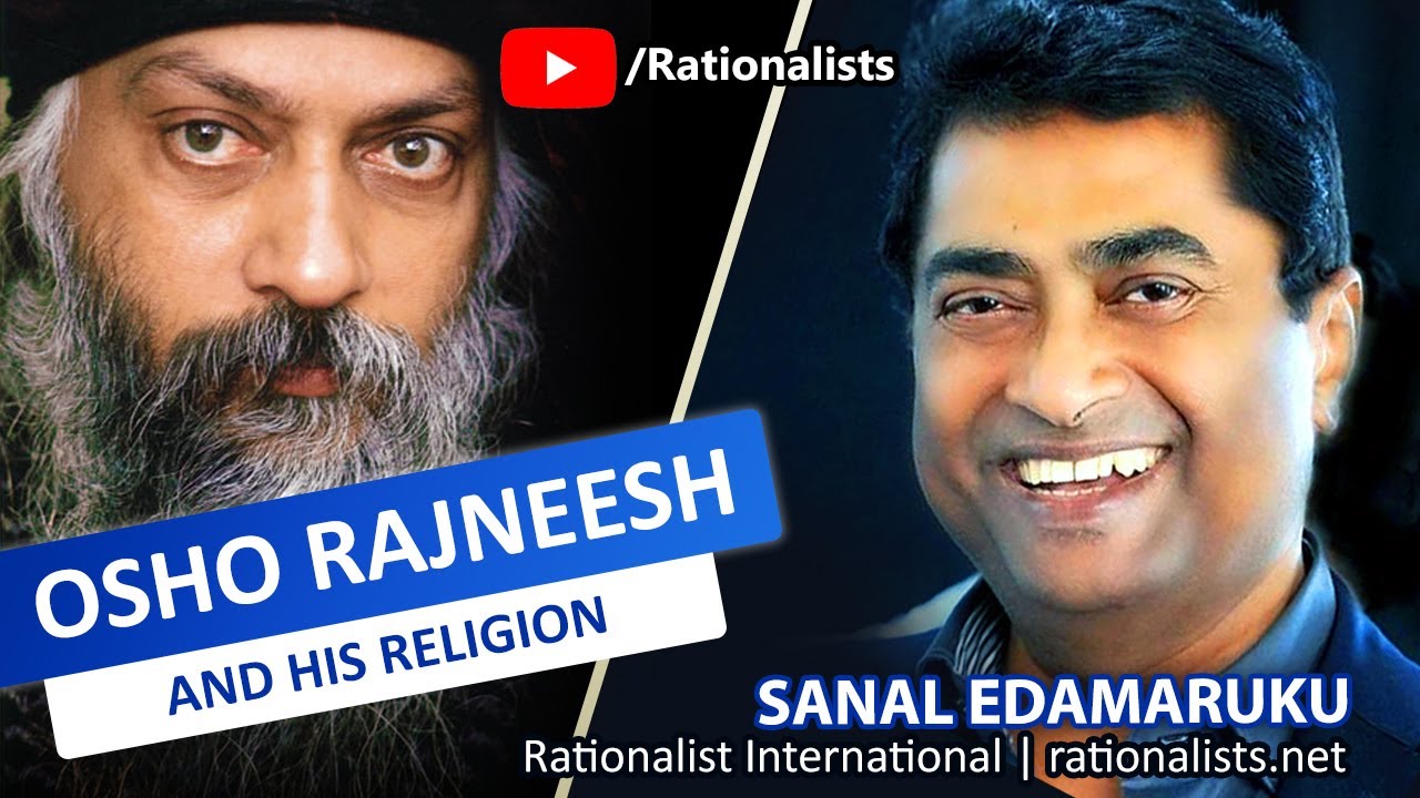 Sanal Edamaruku l Osho Rajneesh and his religion